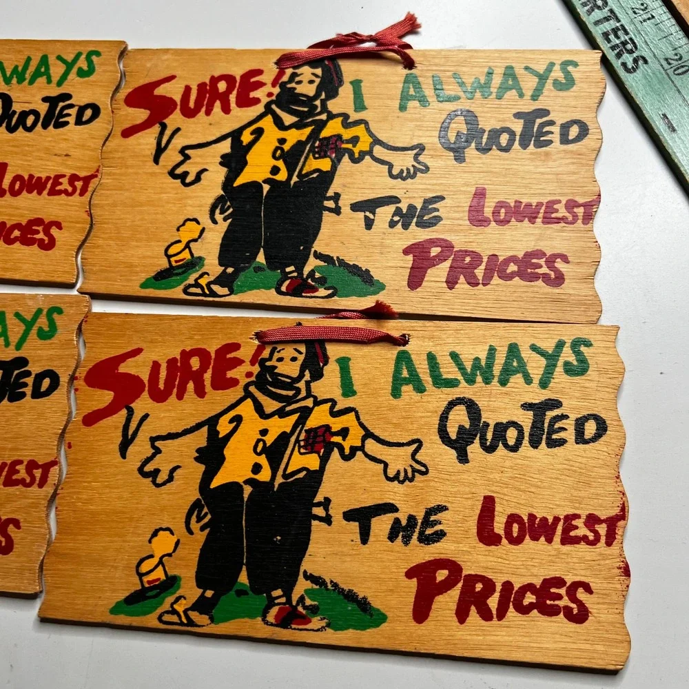 Vintage Hand Painted Wooden Signs‎ Sure I Always Quoted The Lowest Prices Hobo